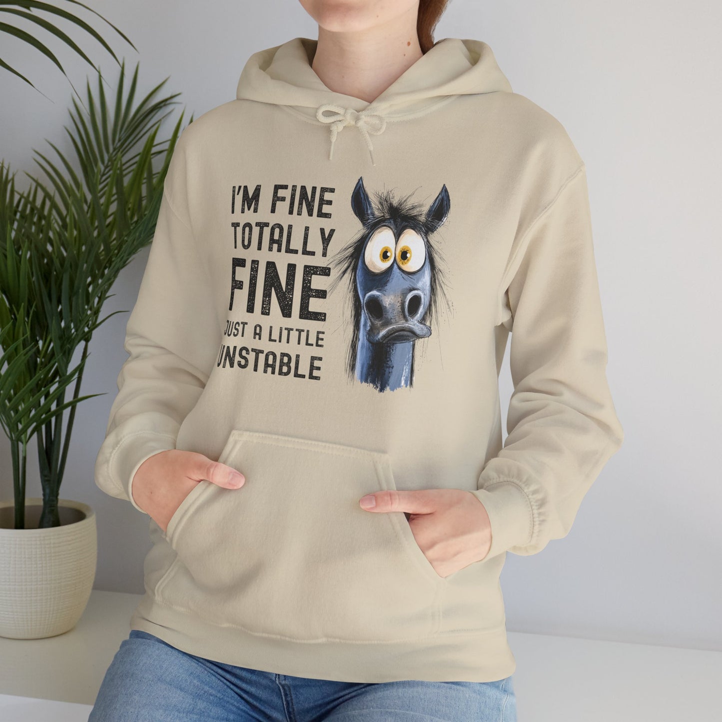 Just a Little Unstable Horse, Hooded Sweatshirt