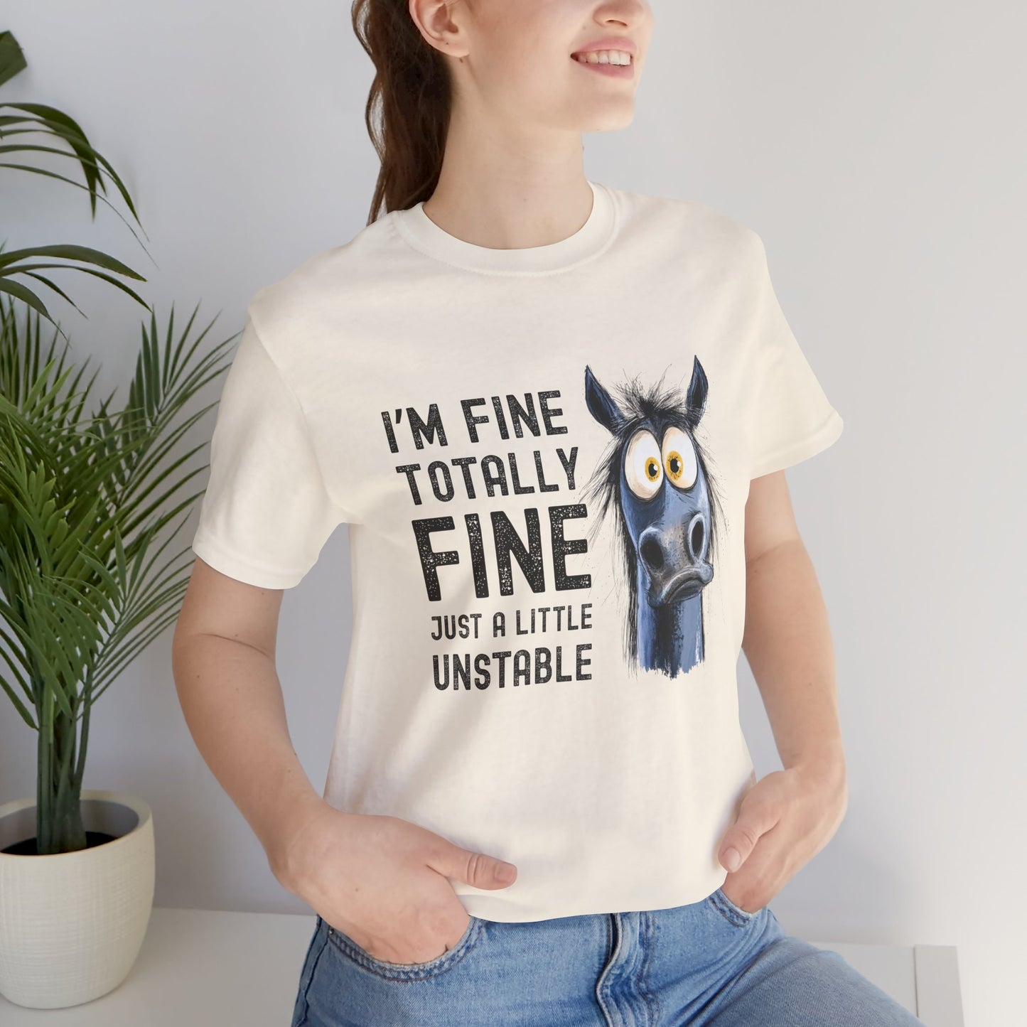 Just a Little Unstable Horse T-shirt
