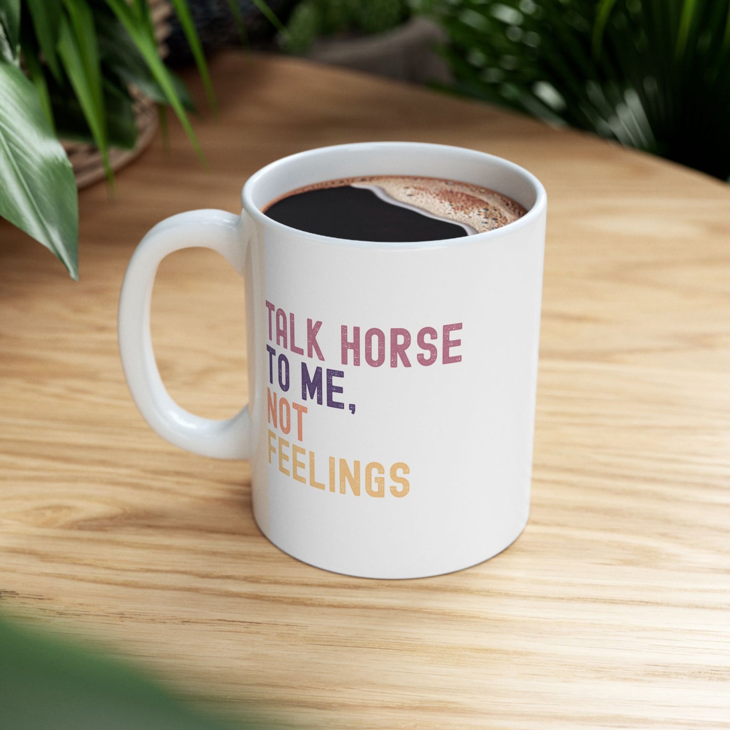 Humorous Horse-Lover Ceramic Mug