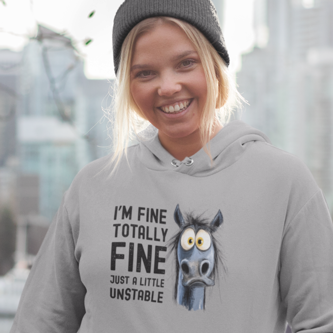 Just a Little Unstable Horse, Hooded Sweatshirt